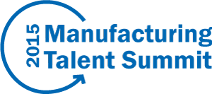 manufacturing talent summit 2015